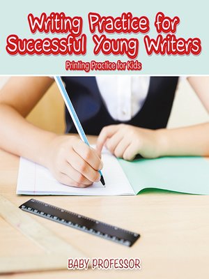 cover image of Writing Practice for Successful Young Writers--Printing Practice for Kids